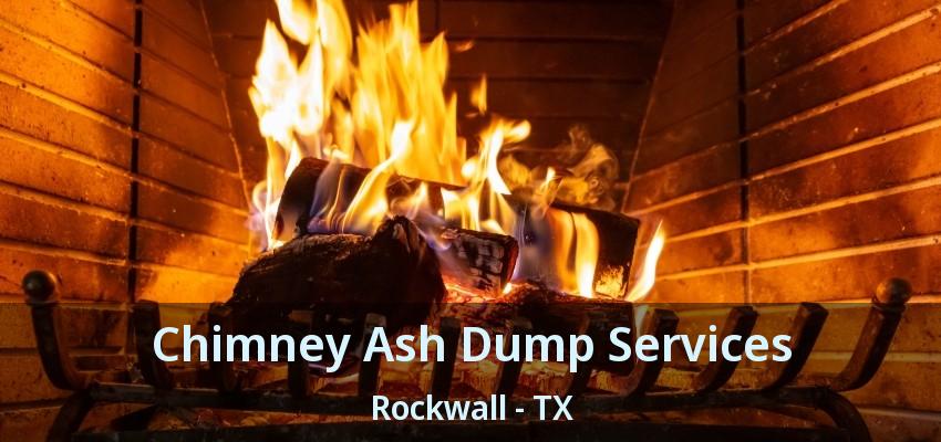 Chimney Ash Dump Services Rockwall - TX