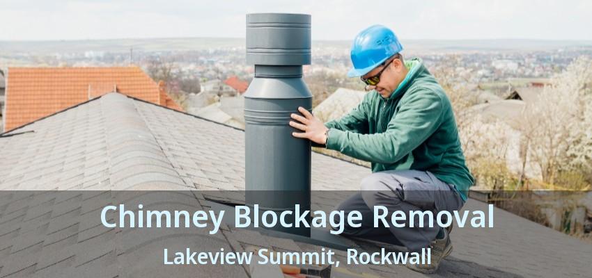 Chimney Blockage Removal Lakeview Summit, Rockwall - TX