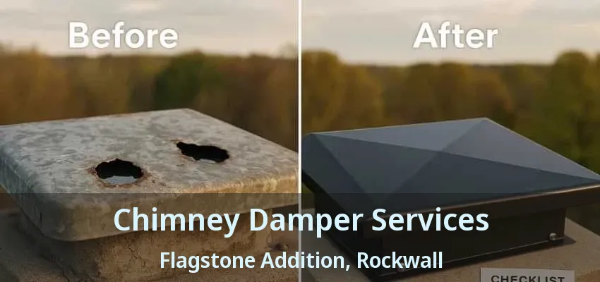 Chimney Damper Services Flagstone Addition, Rockwall - TX