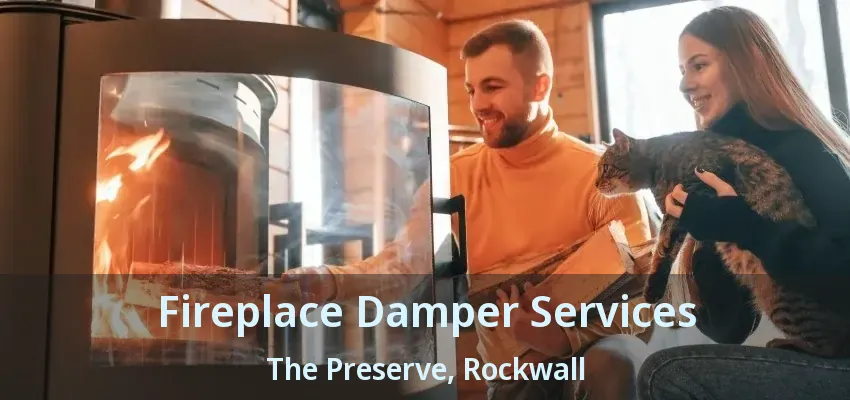 Fireplace Damper Services The Preserve, Rockwall - TX