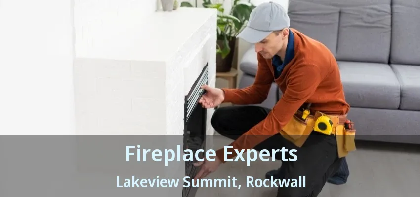 Fireplace Experts Lakeview Summit, Rockwall - TX