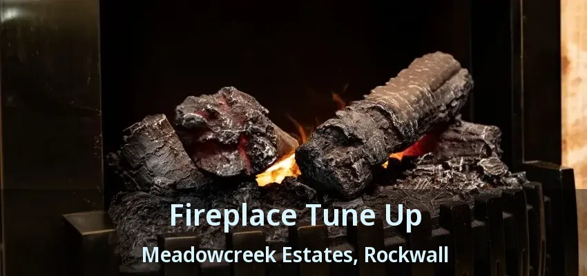 Fireplace Tune Up Meadowcreek Estates, Rockwall - TX