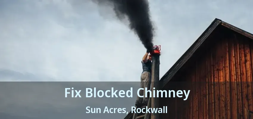 Fix Blocked Chimney Sun Acres, Rockwall - TX