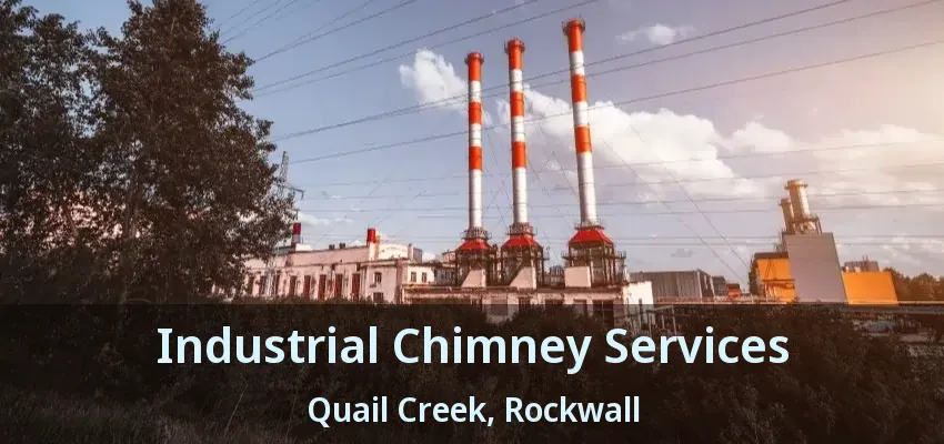 Industrial Chimney Services Quail Creek, Rockwall - TX
