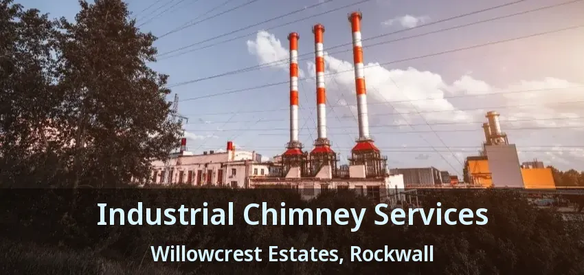 Industrial Chimney Services Willowcrest Estates, Rockwall - TX