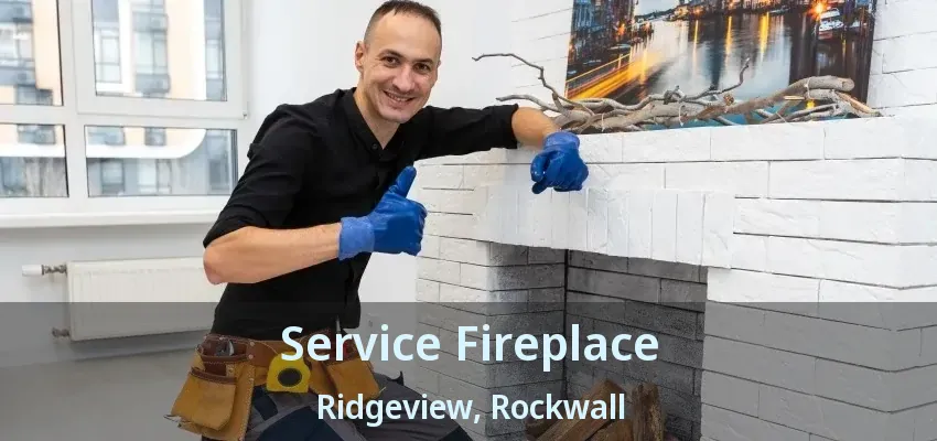 Service Fireplace Ridgeview, Rockwall - TX