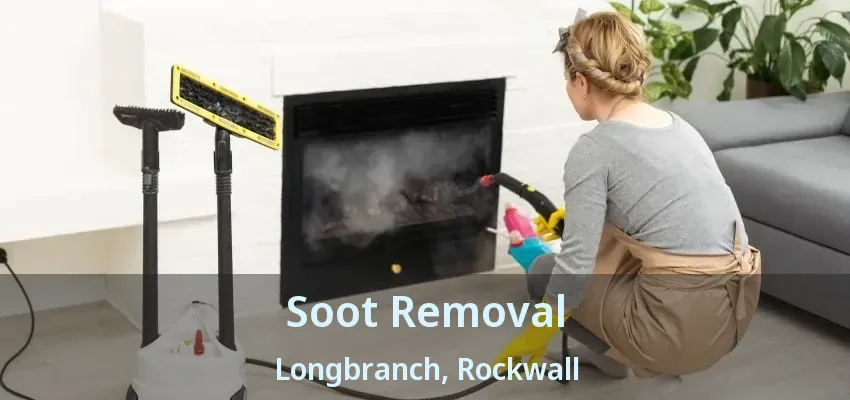 Soot Removal Longbranch, Rockwall - TX