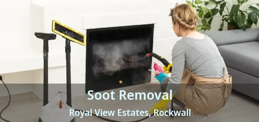 Soot Removal Royal View Estates, Rockwall - TX
